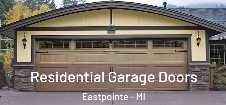  Residential Garage Doors Eastpointe - MI